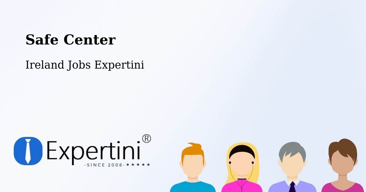 Safety Center – Fairview - Ireland Jobs Expertini